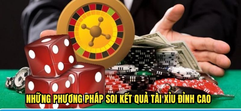 Những phương pháp soi kết quả tài xỉu đỉnh cao